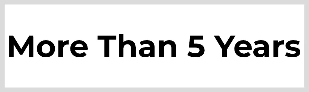 More Than 5 Years